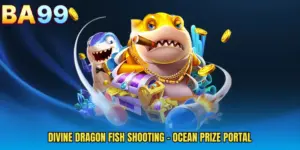 Divine Dragon Fish Shooting - Ocean Prize Portal