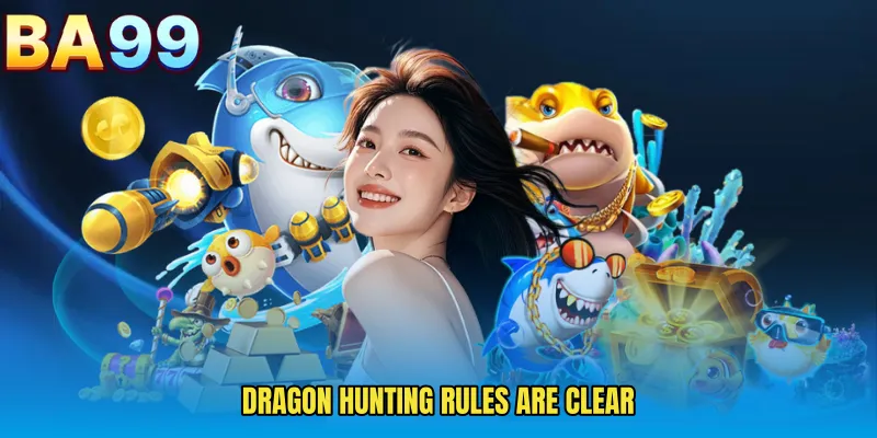 Dragon Hunting Rules Are Clear