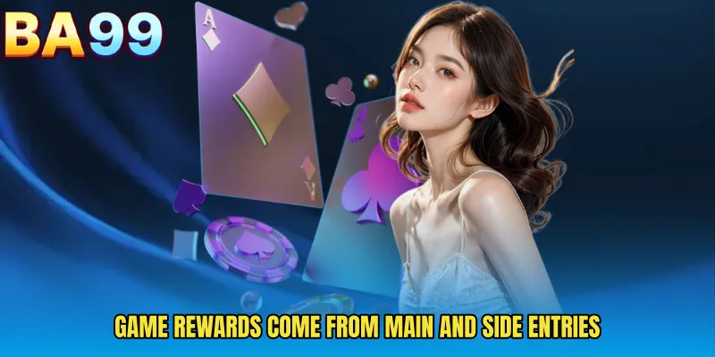 Game Rewards Come From Main And Side Entries