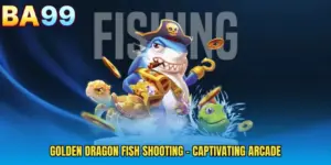 Golden Dragon Fish Shooting - Captivating Arcade
