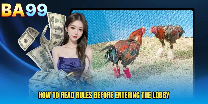 How To Read Rules Before Entering The Lobby
