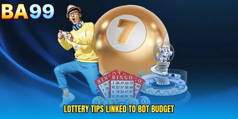 Lottery Tips Linked To BDT Budget