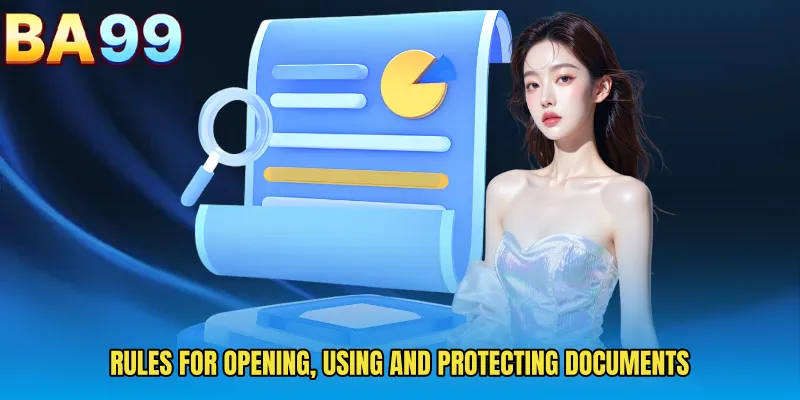 Rules For Opening, Using And Protecting Documents