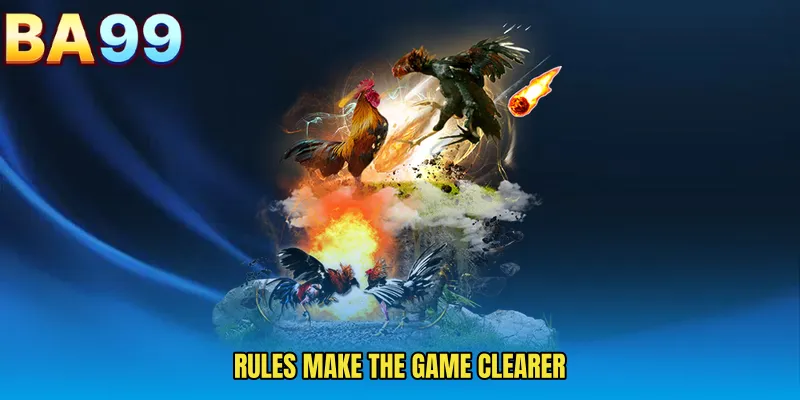 Rules Make The Game Clearer