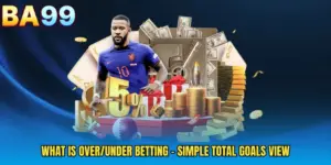 What Is Over/Under Betting - Simple Total Goals View